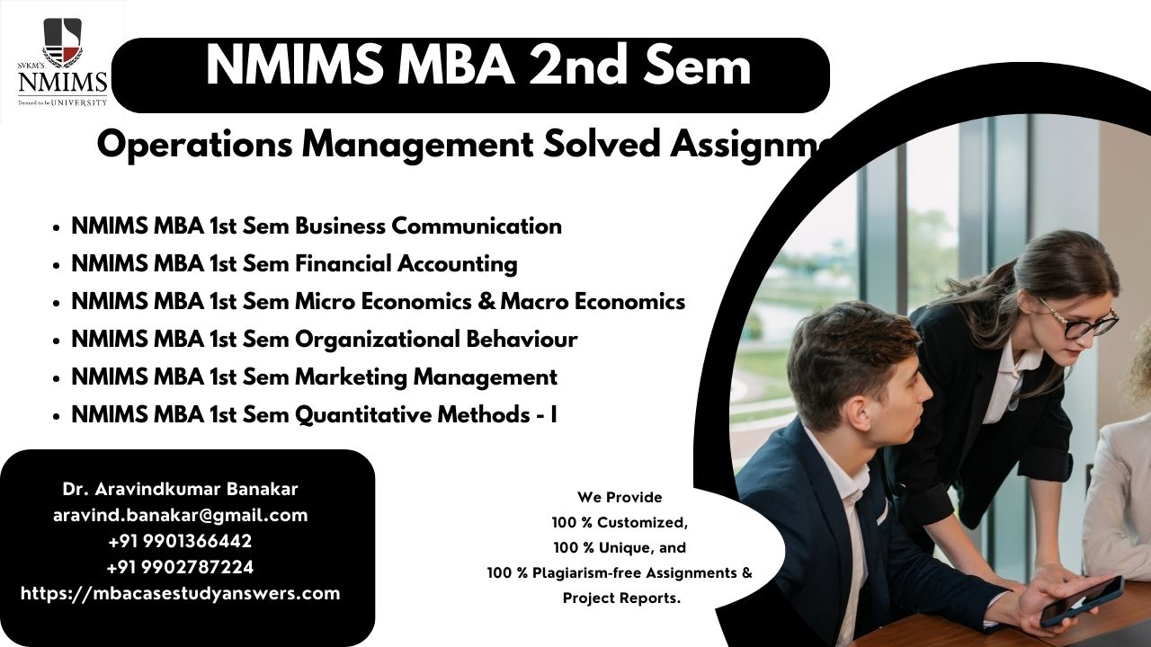 https://mbacasestudyanswers.com/nmims-1st-sem-mba-assignments-i-nmims-2nd-sem-mba-assignment/