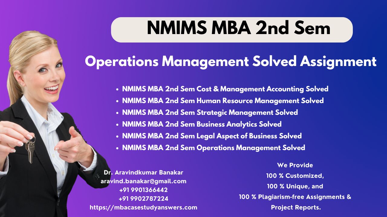 https://mbacasestudyanswers.com/nmims-1st-sem-mba-assignments-i-nmims-2nd-sem-mba-assignment/