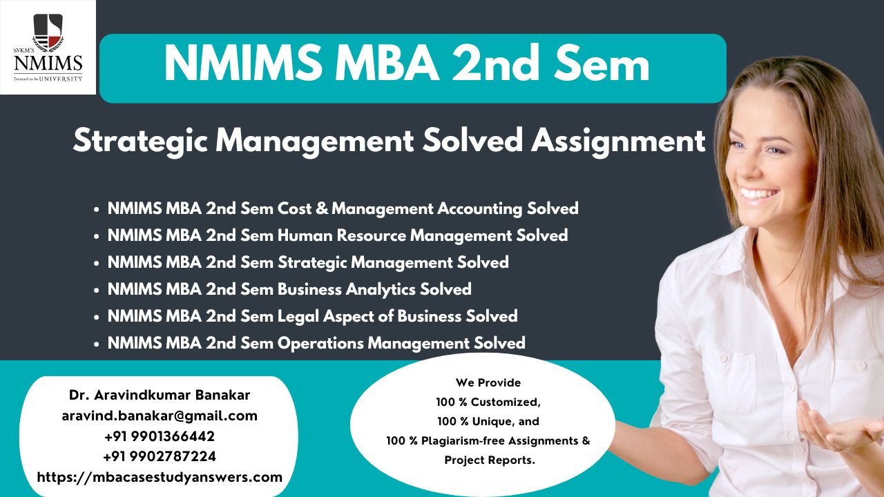 https://mbacasestudyanswers.com/nmims-1st-sem-mba-assignments-i-nmims-2nd-sem-mba-assignment/
