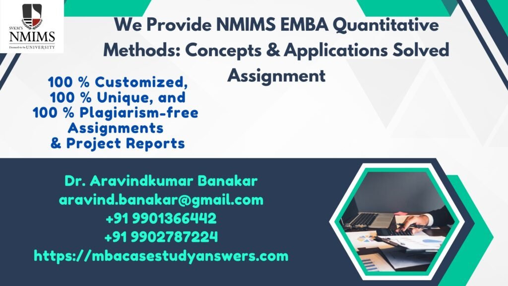 How can I get the NMIMS EMBA Quantitative Methods: Concepts & Applications Solved Assignment