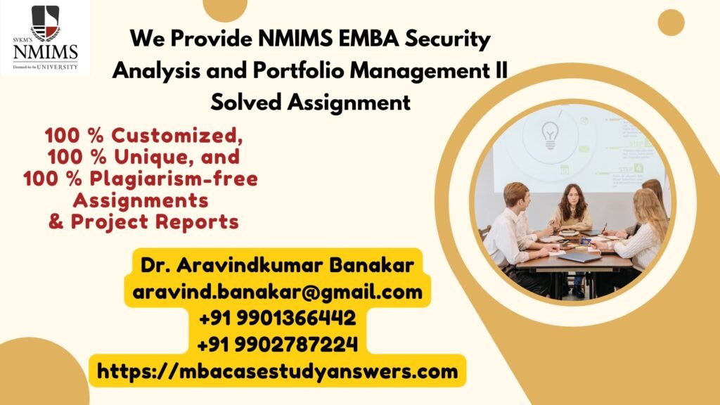 How can I get the NMIMS EMBA Security Analysis and Portfolio Management I Solved Assignment