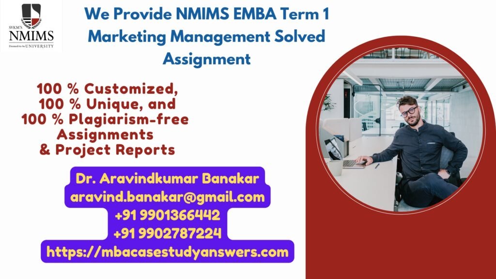 How can I get the NMIMS EMBA Term 1 Marketing Management Solved Assignment?