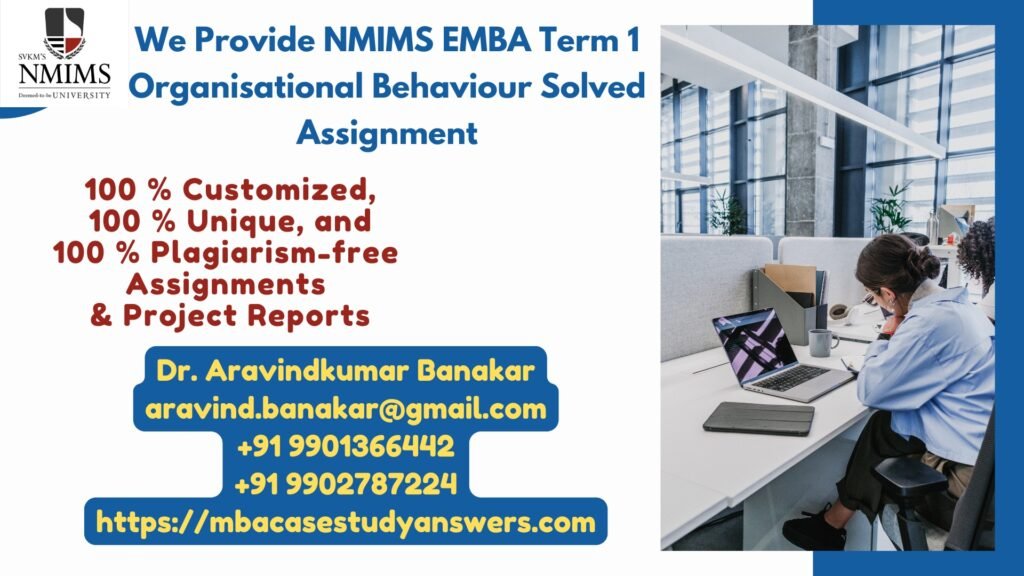 How can I get the NMIMS EMBA Term 1 Organisational Behaviour Solved Assignment?