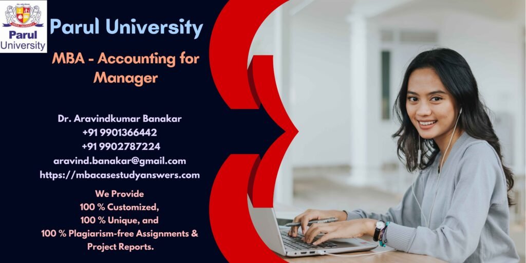 Parul University MBA Accounting for Manager Solved Assignment