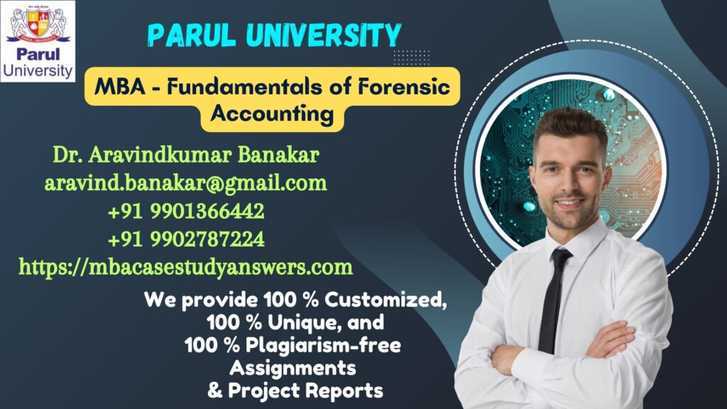 Parul University MBA Fundamentals of Forensic Accounting Solved Assignment