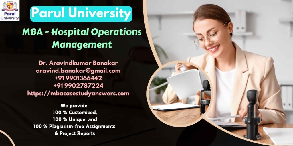 Parul University MBA Hospital Operations Management Solved Assignment