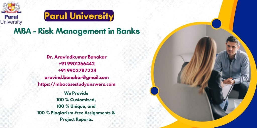 Parul University MBA Risk Management in Banks Solved Assignment