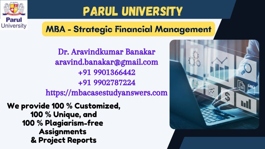 Parul University MBA Strategic Financial Management Solved Assignment