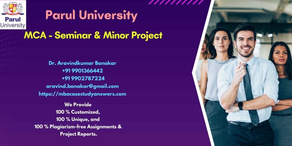 Solved Parul University MCA Seminar & Minor Project Assignment