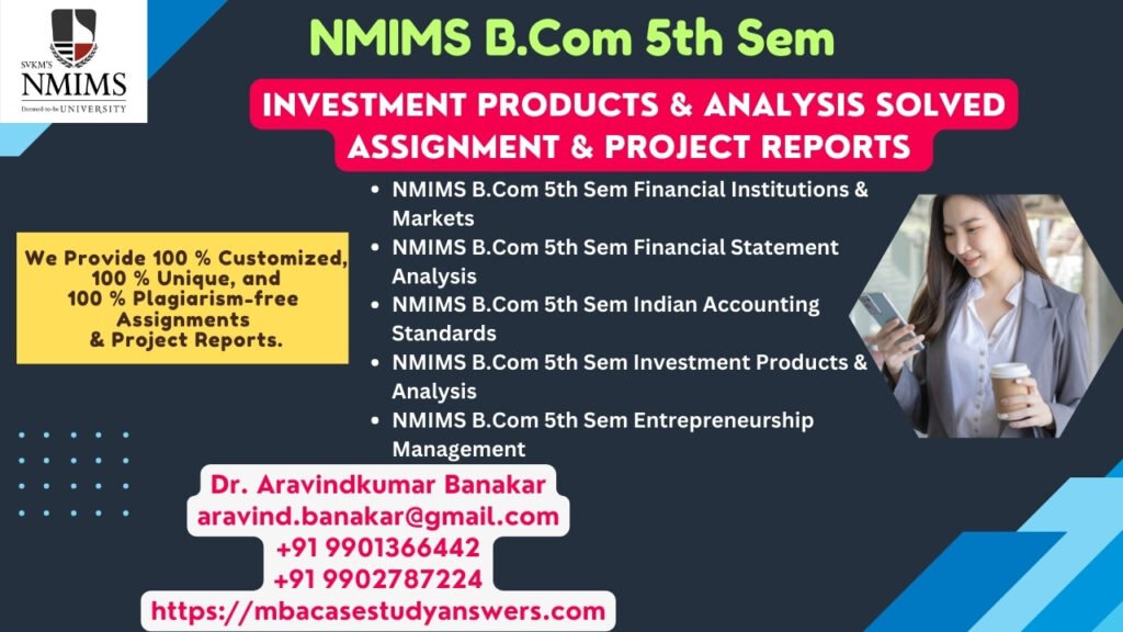 How to get a ready-made NMIMS B.Com Investment Products & Analysis Assignment