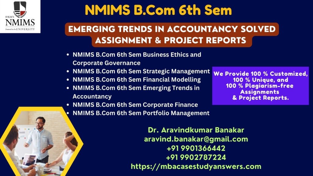 How to get a ready-made NMIMS B.Com Emerging Trends in Accountancy Assignment