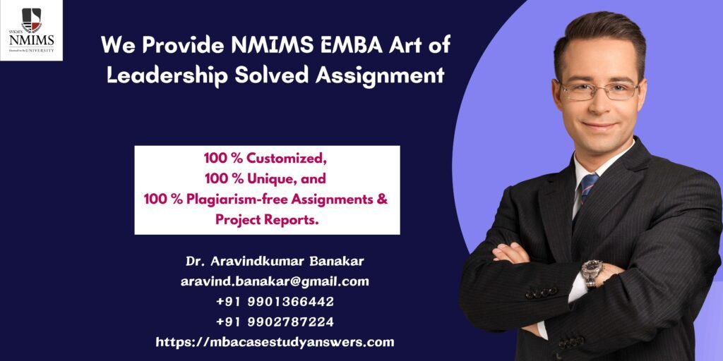 How to get a ready-made NMIMS EMBA Art of Leadership Solved Assignment