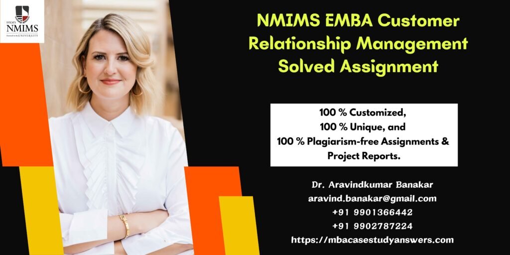 How to get a ready-made NMIMS EMBA Customer Relationship Management Solved Assignment