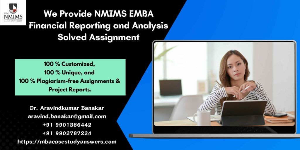 How to get a ready-made NMIMS EMBA Financial Reporting and Analysis Solved Assignment