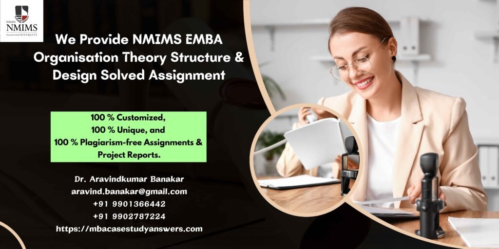 How to get a ready-made NMIMS EMBA Organisation Theory Structure & Design Solved Assignment