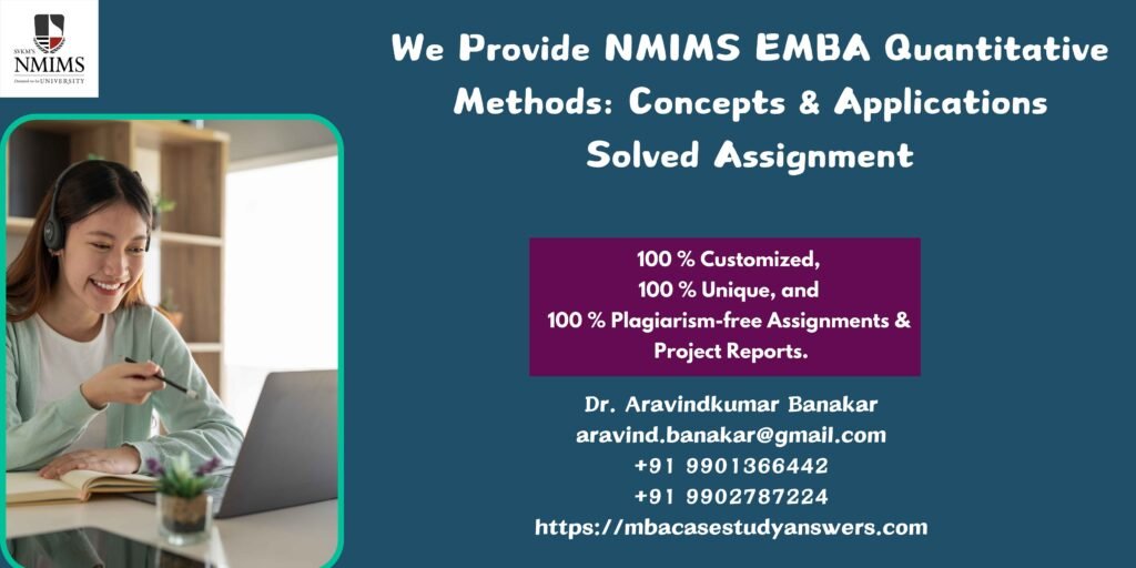 How to get a ready-made NMIMS EMBA Quantitative Methods: Concepts & Applications Solved Assignment