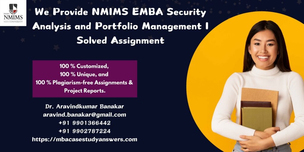 How to get a ready-made NMIMS EMBA Security Analysis and Portfolio Management I Solved Assignment