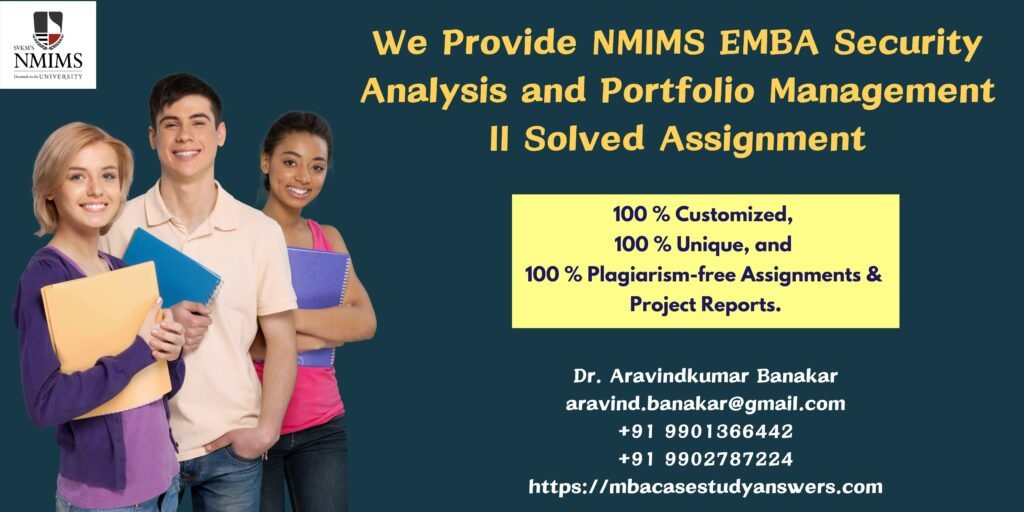 How to get a ready-made NMIMS EMBA Security Analysis and Portfolio Management II Solved Assignment