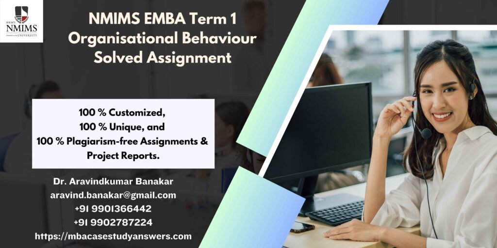 How to get a ready-made NMIMS EMBA Term 1 Organisational Behaviour Solved Assignment