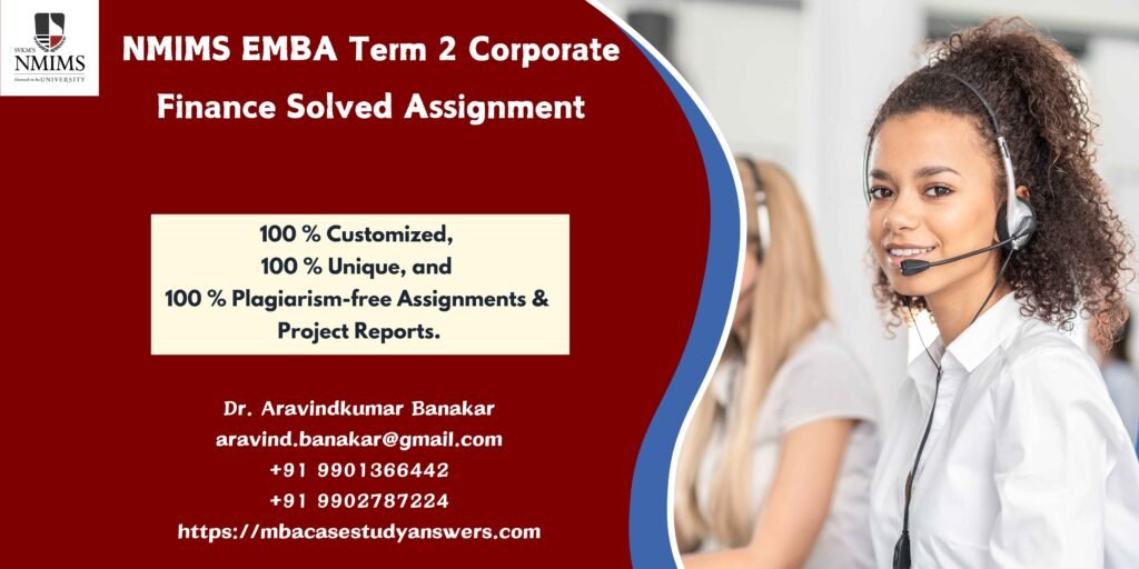 How to get a ready-made NMIMS EMBA Term 2 Corporate Finance Solved Assignment